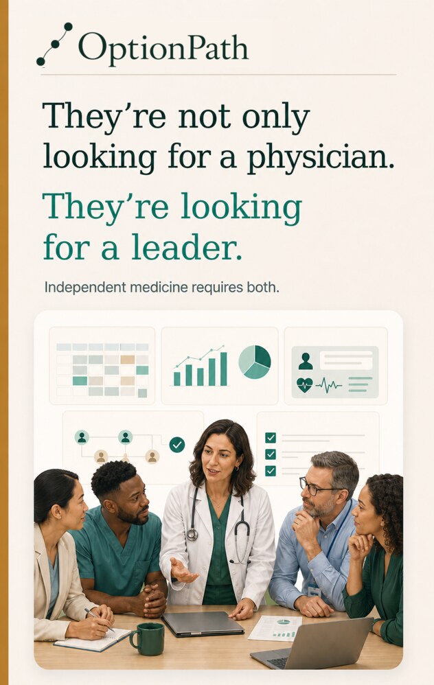 They’re Not Only Looking for a Physician. They’re Looking for a Leader.
